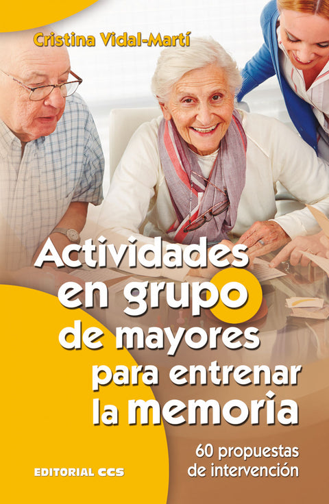  ACTIVIDADES EN GRUPO DE MAYORES PARA ENTRENAR LA MEMORIA 