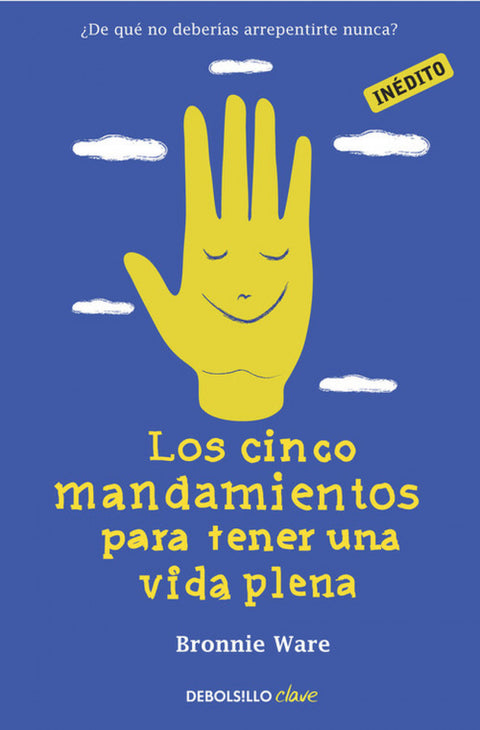  Los cinco mandamientos para tener una vida plena 