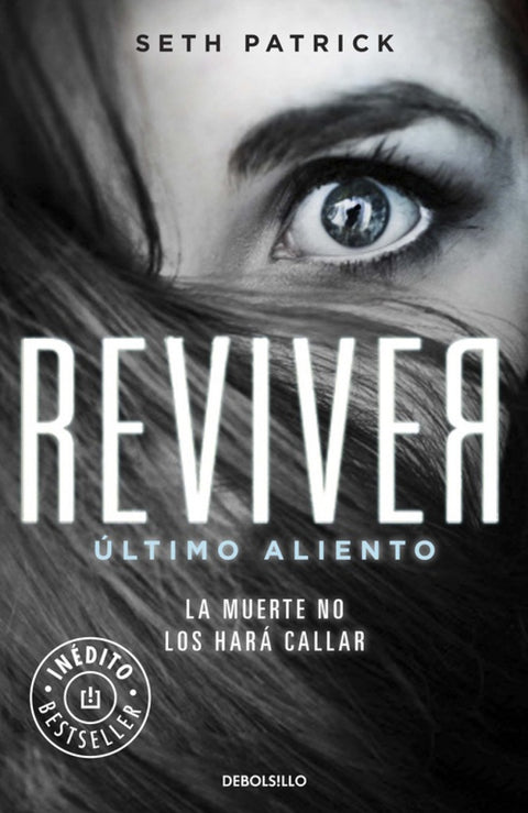  Reviver: último aliento, la muerte no los hará callar 