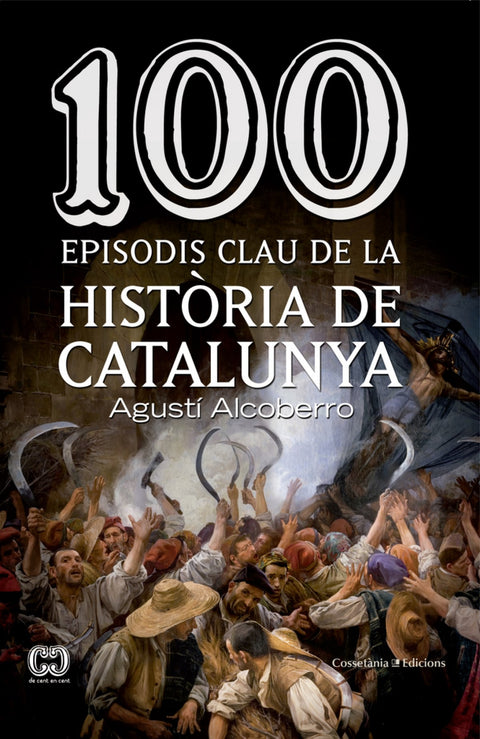  100 episodis clau de la historia de catalunya 