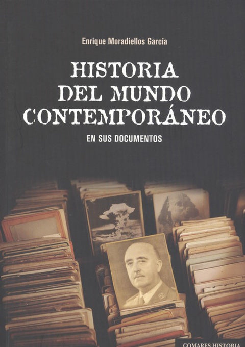  HISTORIA DEL MUNDO CONTEMPORANEO EN SUS DOCUMENTOS 