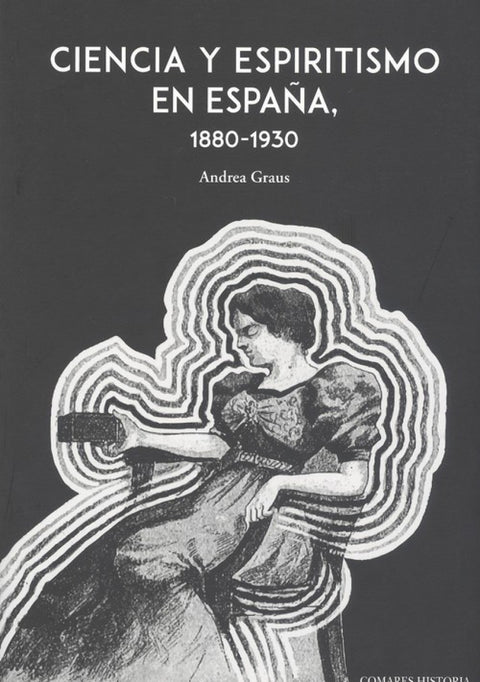  CIENCIA Y ESPIRITISMO EN ESPAÑA 1880 1930 