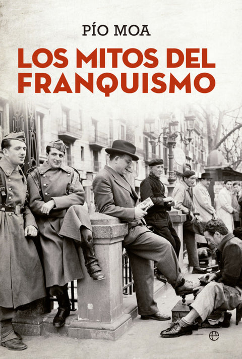  LOS MITOS DEL FRANQUISMO 