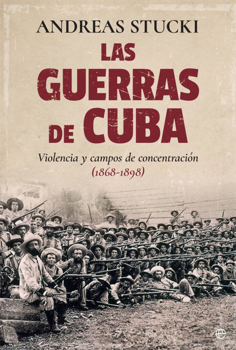  LAS GUERRAS DE CUBA 