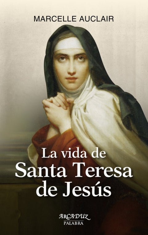  La vida de Santa Teresa de Jesús 