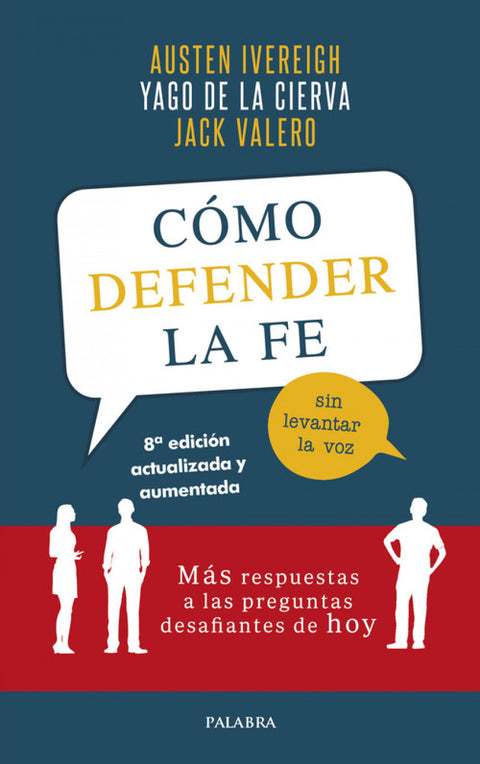  COMO DEFENDER LA FE SIN LEVANTAR LA VOZ 