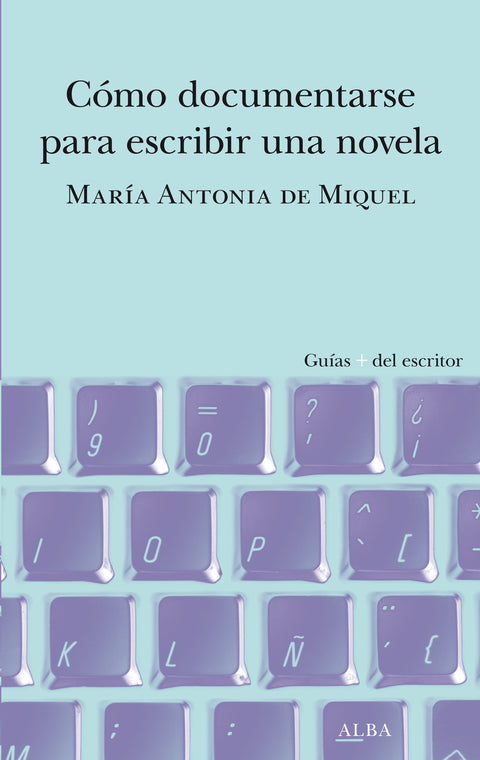  Cómo documentarse para escribir una novela 