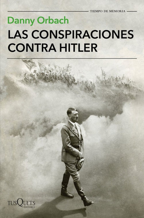  LAS CONSPIRACIONES CONTRA HITLER 
