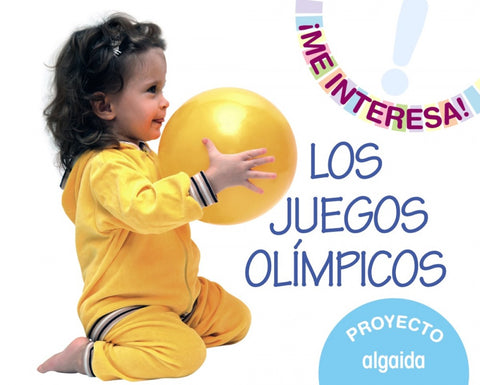  'Proyecto ''Los Juegos Olímpicos''. Educación Infantil. Segundo ciclo' 