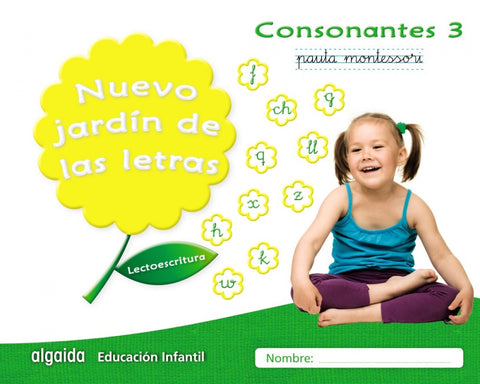  NUEVO JARDIN DE LAS LETRAS 3 PAURA CONSONANTES 5 AÑOS 