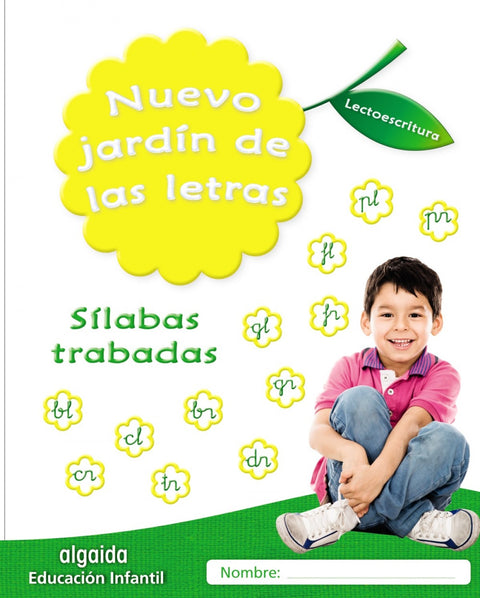  NUEVO JARDÍN DE LAS LETRAS: SÍLABAS 5 AÑOS 