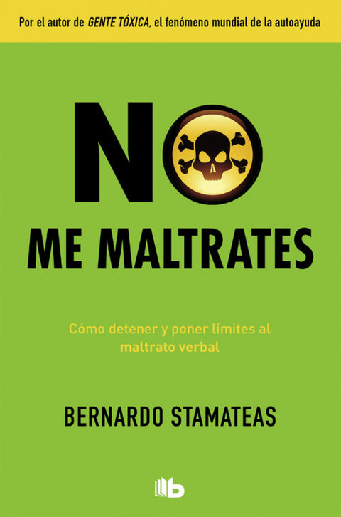  NO ME MALTRATES 