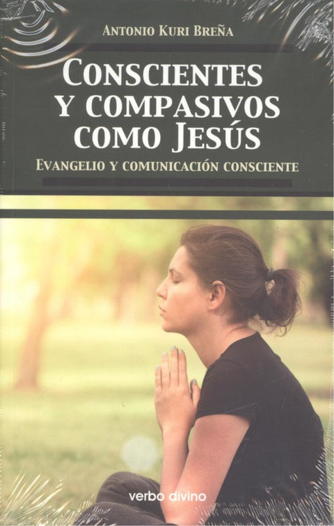  CONSCIENTES Y COMPASIVOS COMO JESÚS 