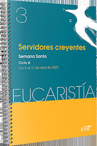  Servidores creyentes (Eucaristía nº 3/2020) 