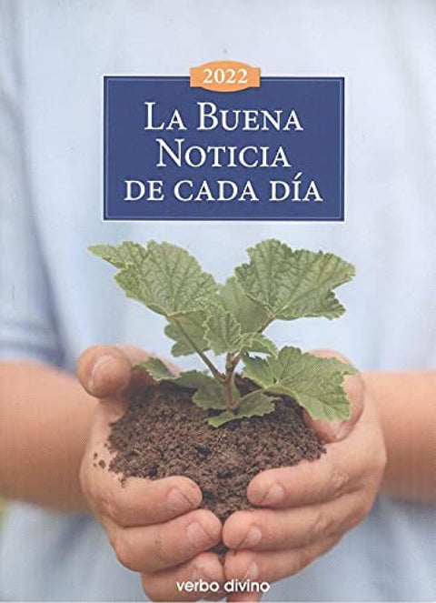  LA BUENA NOTICIA DE CADA DIA 2022 