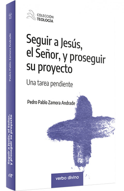  SEGUIR A JESUS EL SEÑOR Y PROSEGUIR SU PROYECTO 