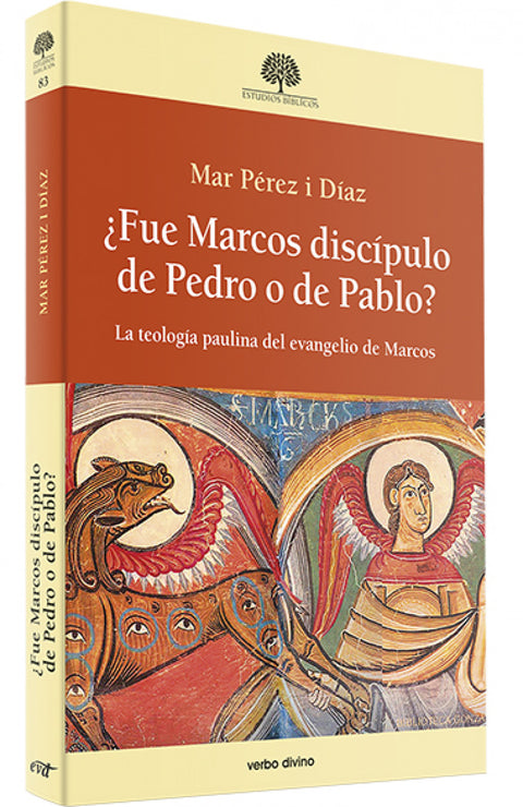  ¿Fue Marcos discípulo de Pedro o de Pablo? 