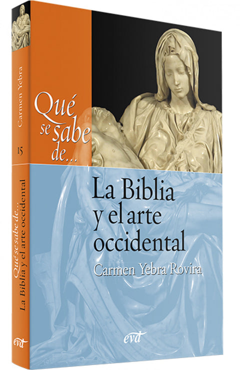  Qué se sabe de... La Biblia y el arte occidental 