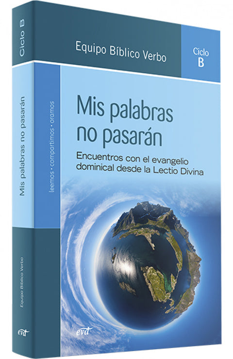  Mis palabras no pasarán (Ciclo B) 
