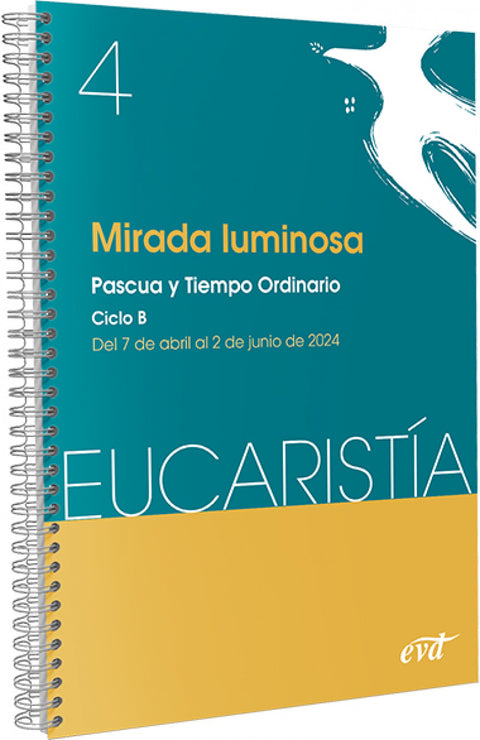  MIRADA LUMINOSA (EUCARISTIA Nº 4/2024) 