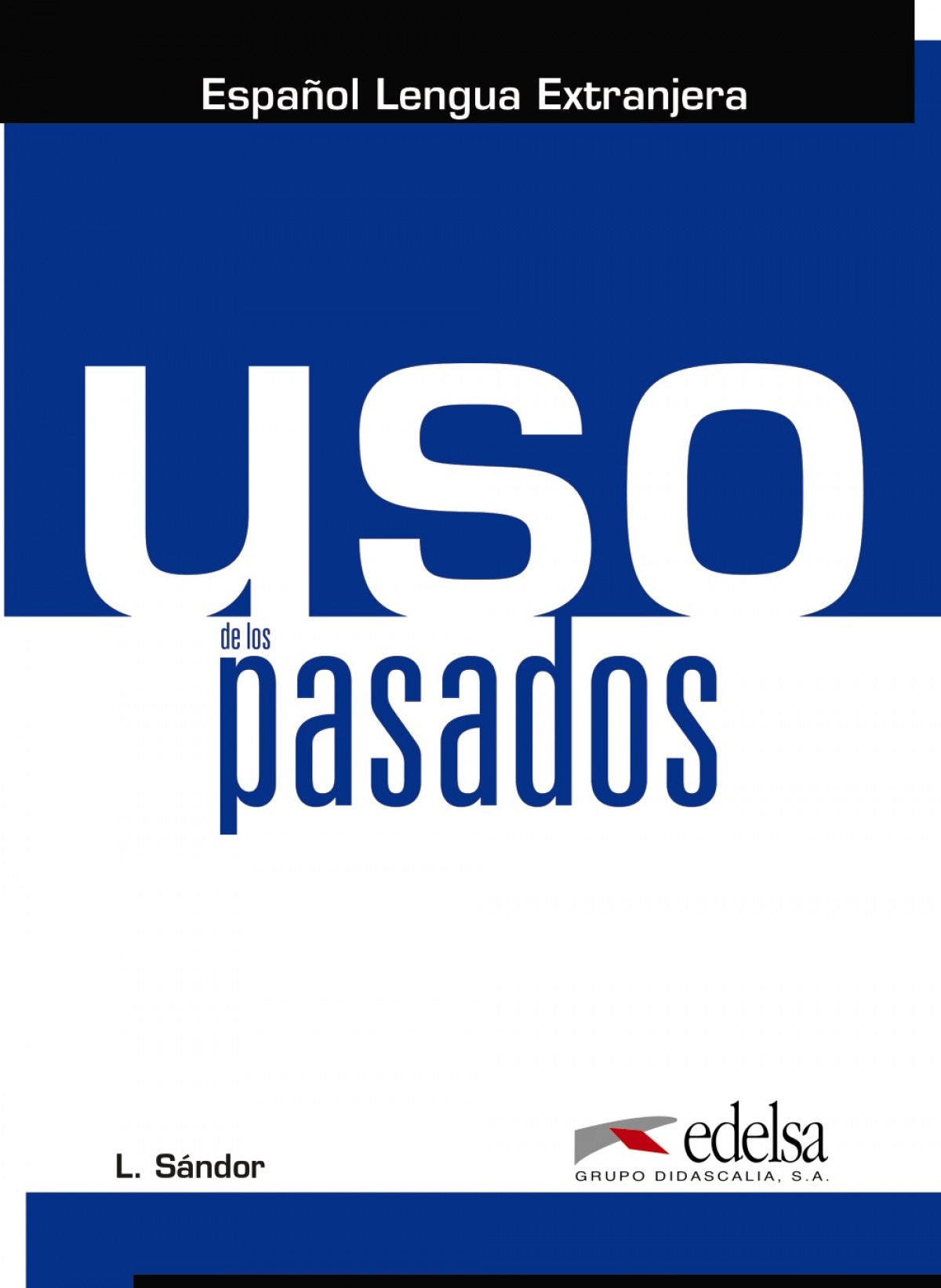  Uso de los pasados 