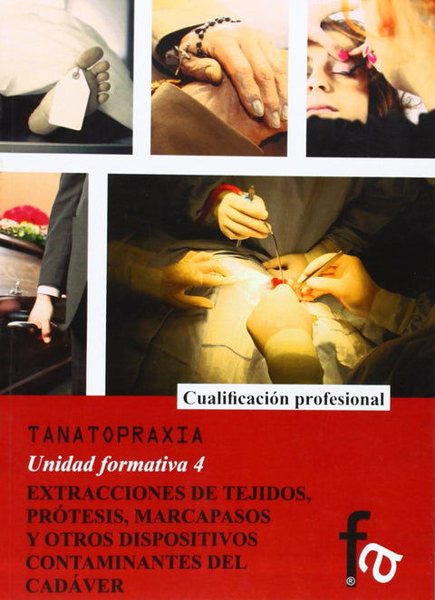  EXTRACCIONES DE TEJIDOS, PRÓTESIS, MARCAPASOS Y OTROS DISPOS 