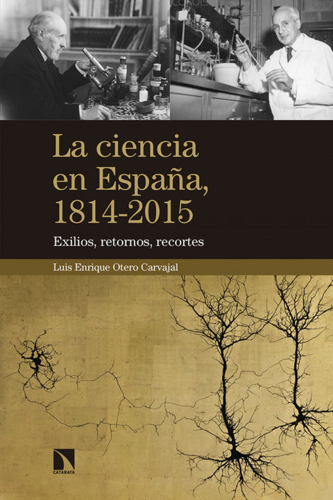  La ciencia en España, 1814-2015 