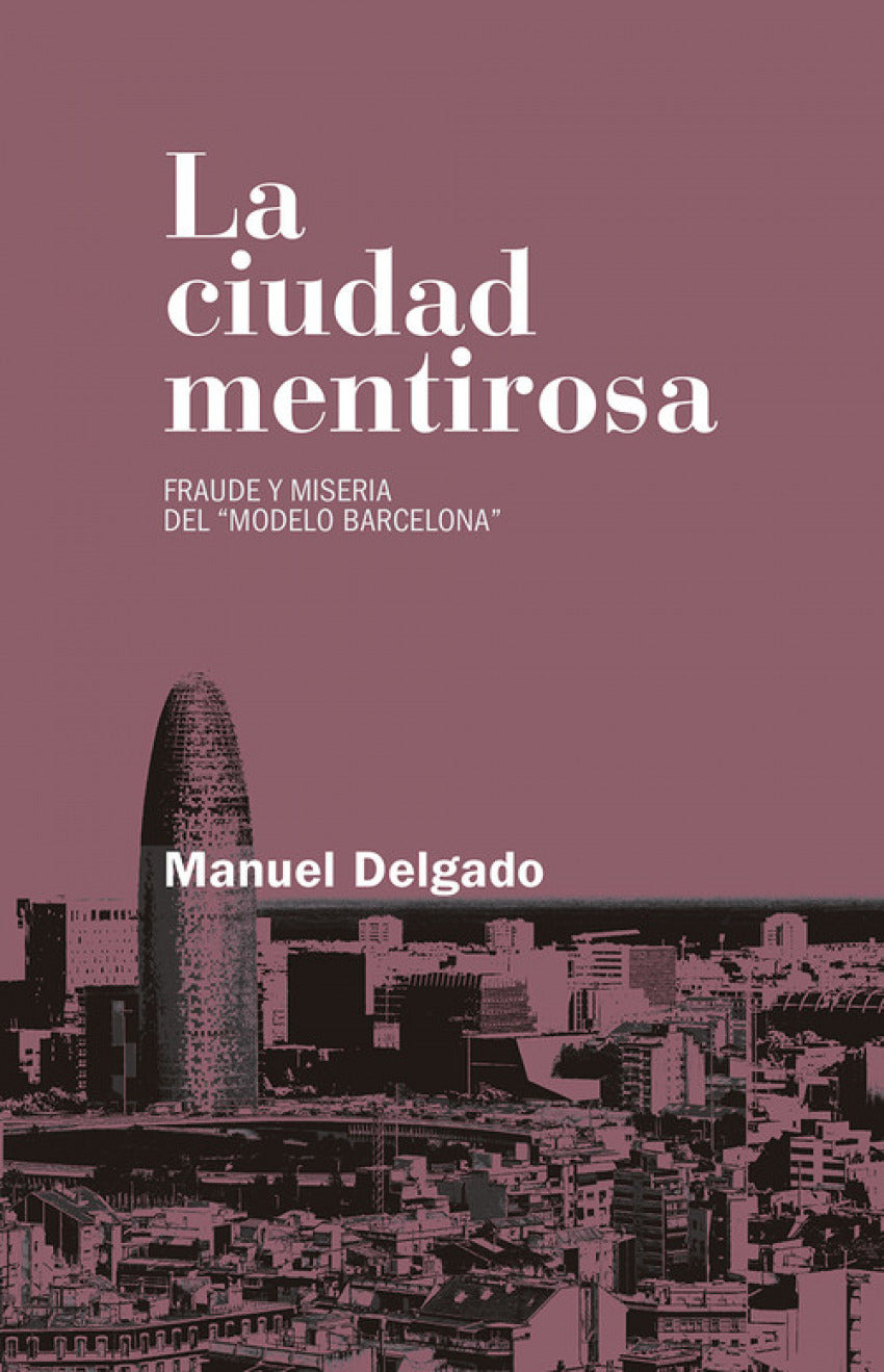  LA CIUDAD MENTIROSA 