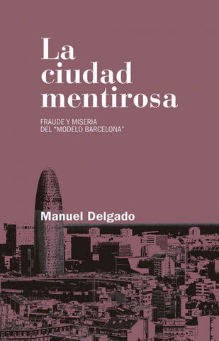  LA CIUDAD MENTIROSA 