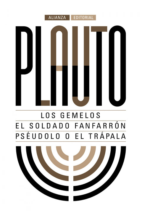  LOS GEMELOS/EL SOLDADO FANFARRÓN/PSÉUDOLO O EL TRÁPALA 