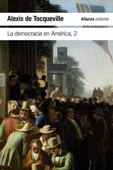  LA DEMOCRACIA EN AMéRICA, 2 
