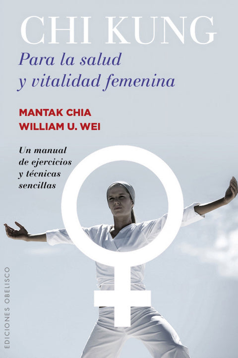  CHI KUNG PARA LA SALUD Y VITALIDAD FEMENINA 