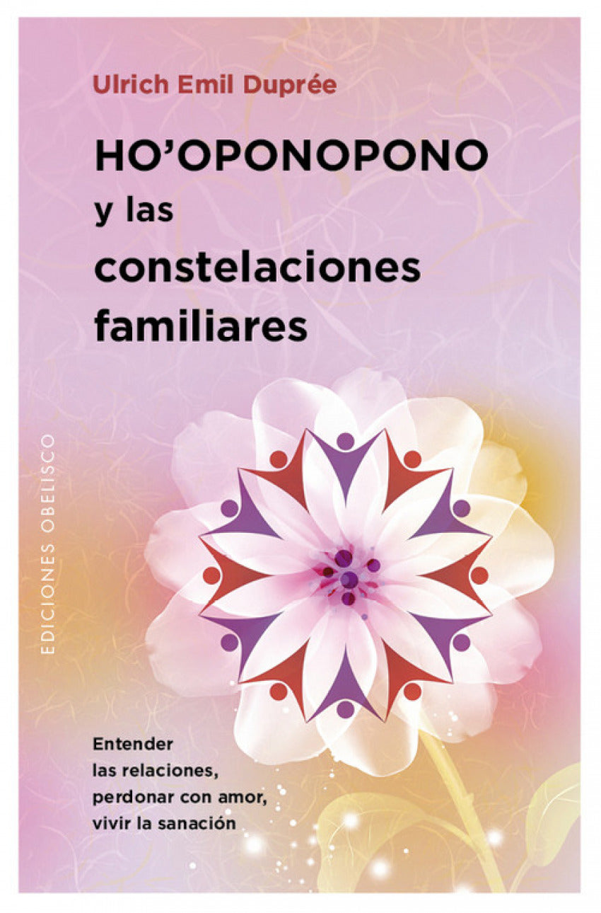  Ho´Oponopono y las constelaciones familiares 