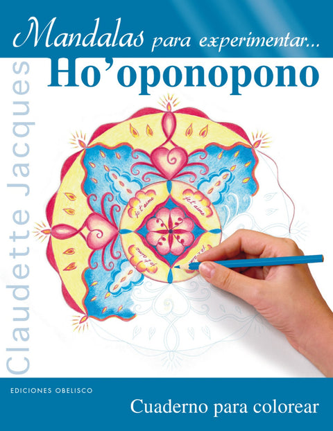  MANDALAS PARA EXPERIMENTAR ... HO´OPONOPONO 