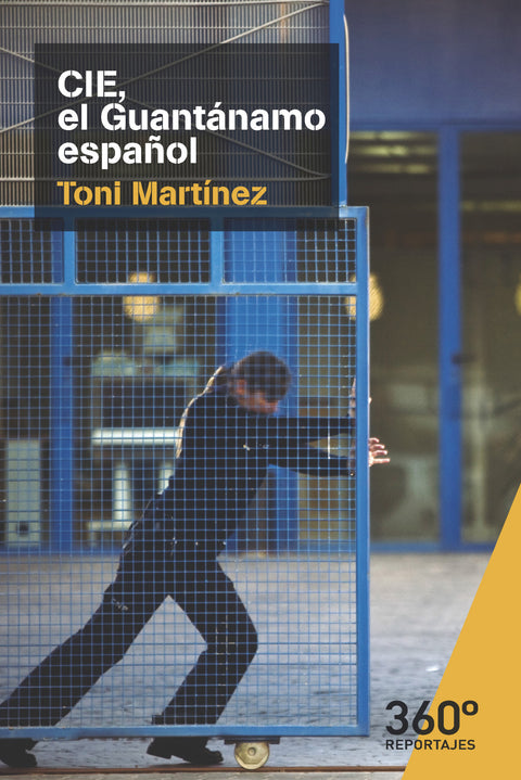  CIE, el Guantánamo español 