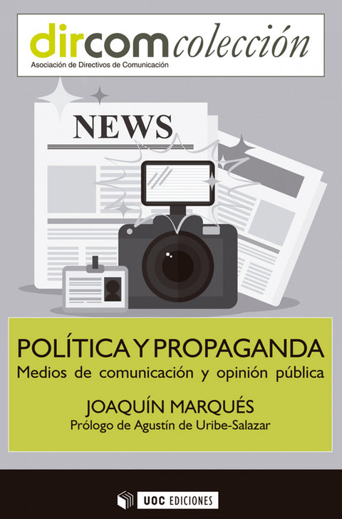  Política y propaganda. Medios de comunicación y opinión pública 