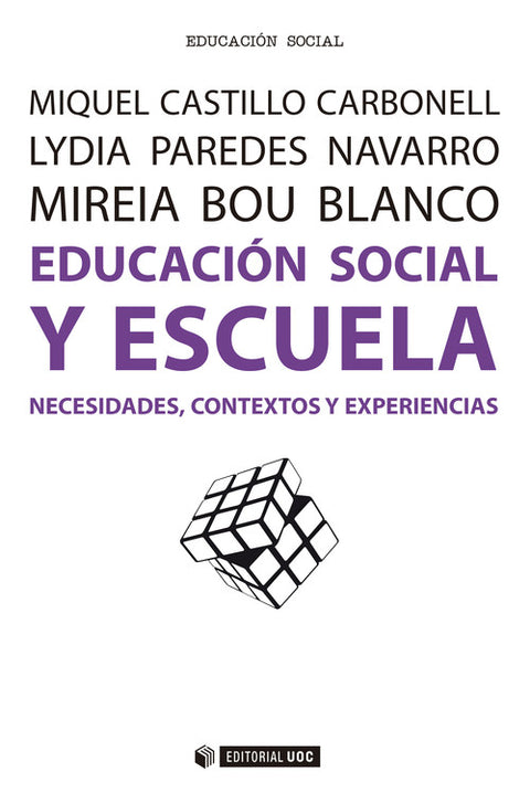  Educación social y escuela. Necesidades, contextos y experiencias 