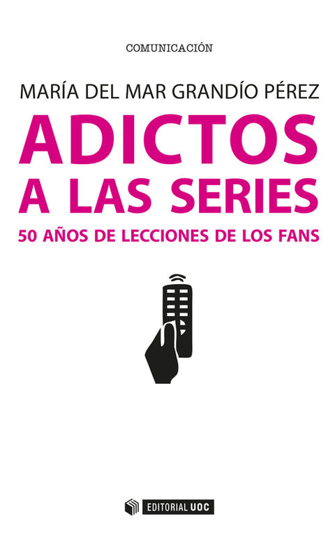  Adictos a las series. 50 años de lecciones de los fans 