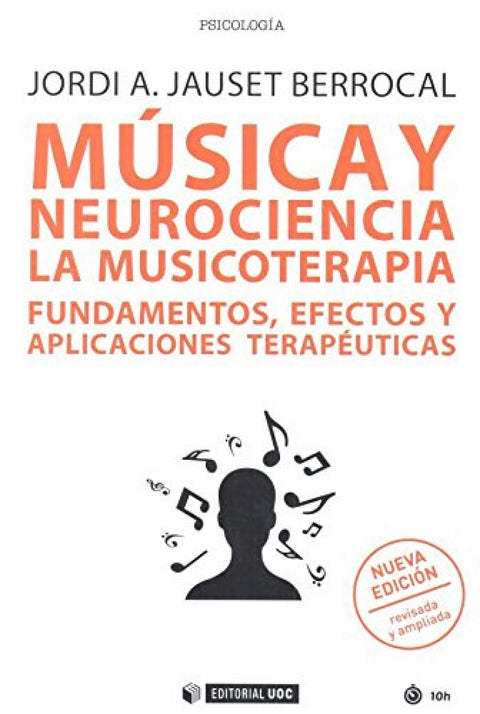  Música y neurociencia: la musicoterapia fundamentos efectos y aplicaciones terapéuticas 