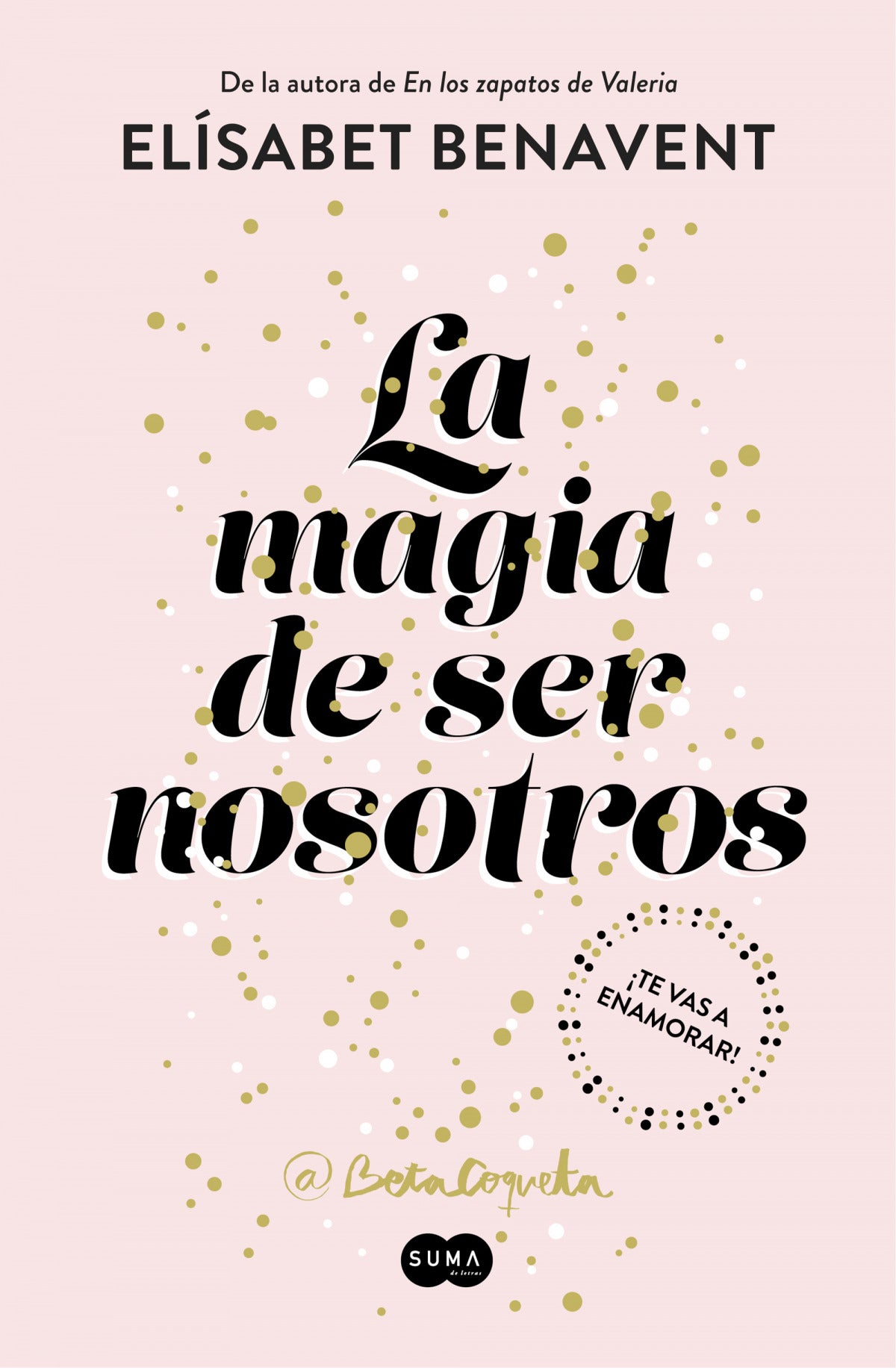  La magia de ser nosotros 