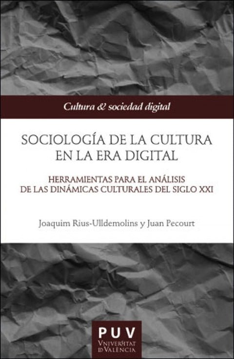  Sociología de la cultura en la Era digital 