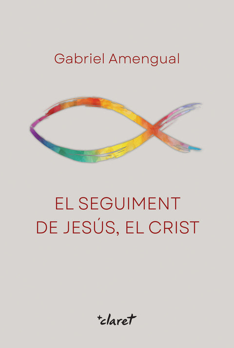  El seguiment de Jesús, el Crist 