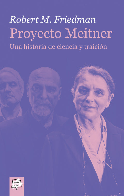  Proyecto Meitner. Una historia de ciencia y traición 