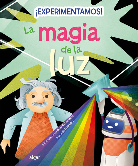  ¡Experimentamos! La magia de la luz 