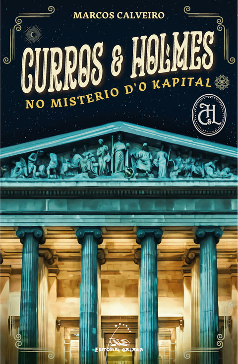  Curros &amp;Holmes no misterio d'o Kapital 