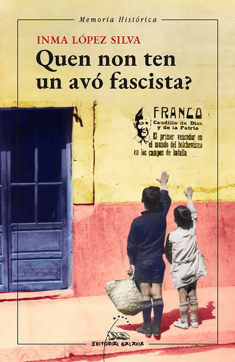  Quen non ten un avó fascista? 
