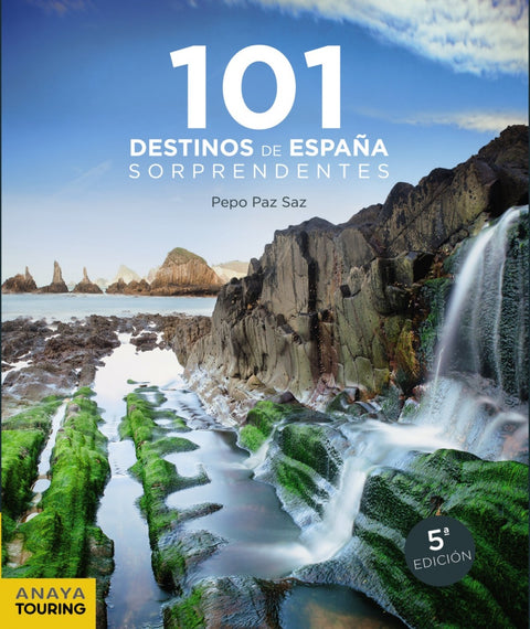  101 DESTINOS DE ESPAÑA SORPRENDENTES 