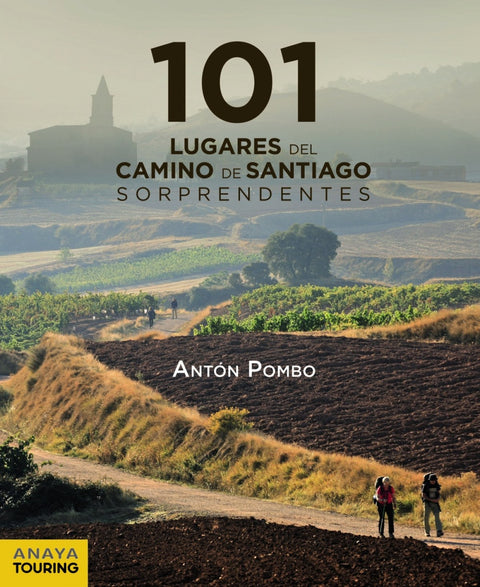  101 Lugares del Camino de Santiago sorprendentes 