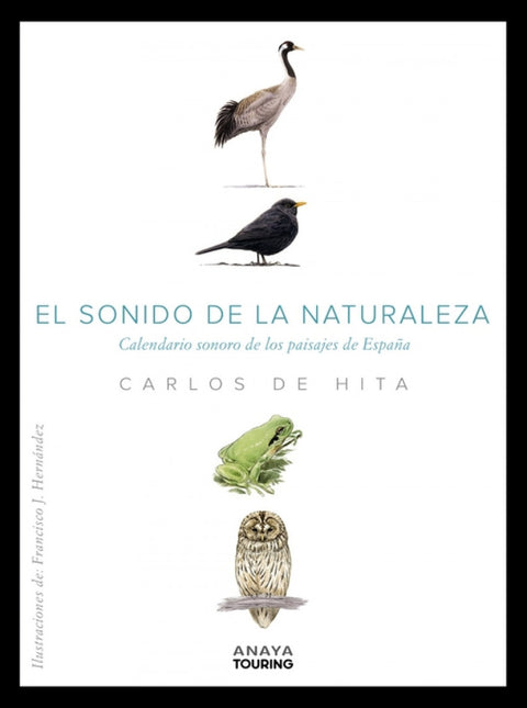  El sonido de la Naturaleza. Calendario sonoro de los paisajes de España 
