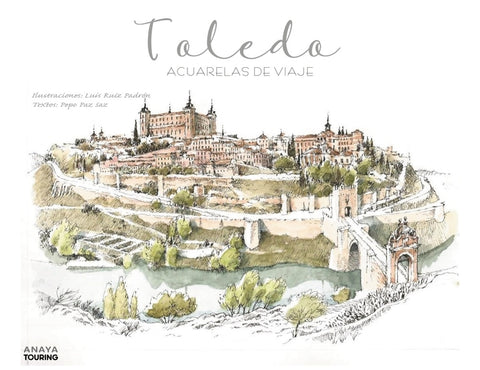  Toledo. Acuarelas de viaje 